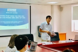 Khai giảng khóa học “Phương pháp sáng tạo hình ảnh cho phóng viên, biên tập viên” tại Hà Nội